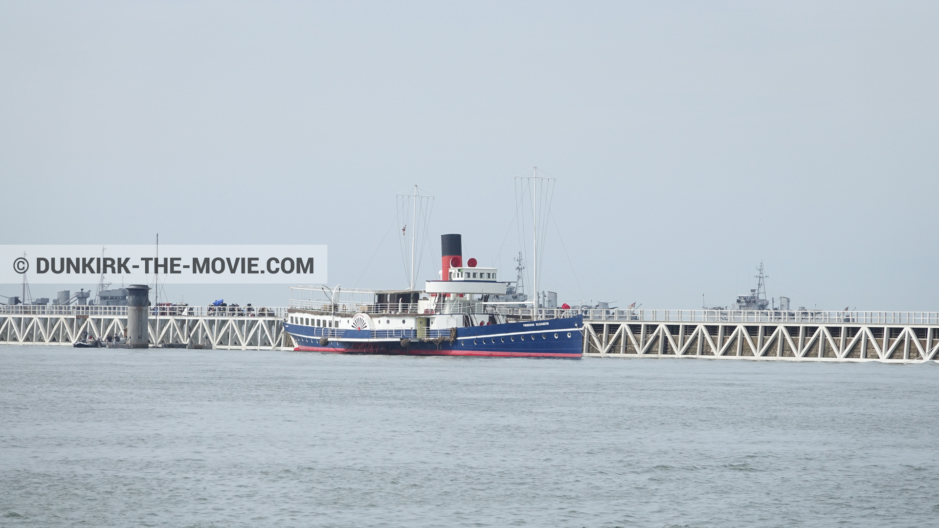 Picture with EST pier, calm sea, Princess Elizabeth,  from behind the scene of the Dunkirk movie by Nolan